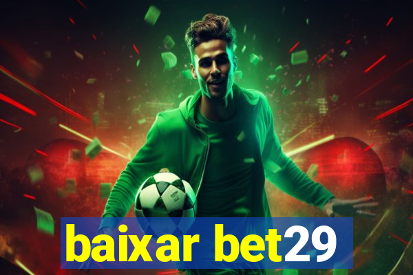 baixar bet29